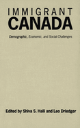 Immigrant Canada: Demographic, Economic, and Social Challenges