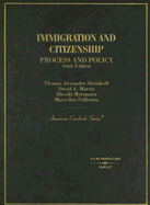 Immigration and Citizenship: Process and Policy