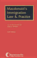 Immigration Law and Practice in the United Kingdom - MacDonald, Ian, and MacDonald, Ian A