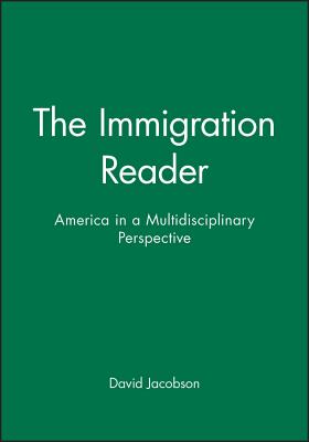 Immigration Reader - Jacobson, David (Editor)