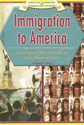 Immigration to America - Shea, Therese M