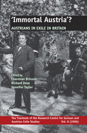 'Immortal Austria'?: Austrians in Exile in Britain