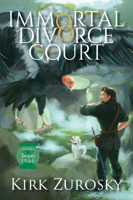 Immortal Divorce Court Volume 6: Tempus F*ck It - Zurosky, Kirk