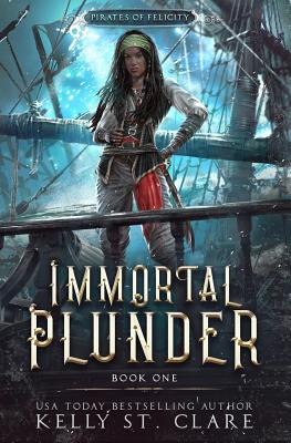 Immortal Plunder - St Clare, Kelly