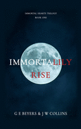 ImmortaLily Rise: Book One