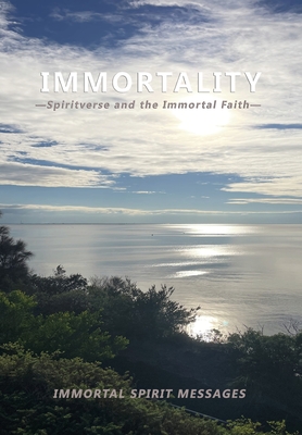 Immortality -Spiritverse and The Immortal Faith- - Borthwick, Zara, and Arnold, Nicholas