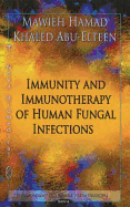 Immunity & Immunotherapy of Human Fungal Infections