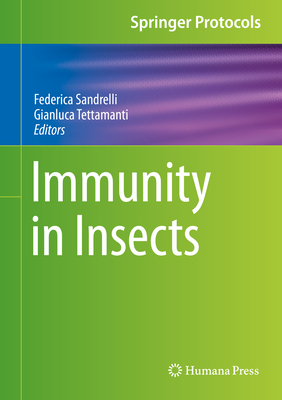 Immunity in Insects - Sandrelli, Federica (Editor), and Tettamanti, Gianluca (Editor)