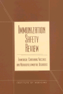 Immunization Safety Review: Thimerosal-Containing Vaccines and Neurodevelopmental Disorders