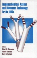 Immunochemical Assays and Biosensor Technology for the 1990 - Nakamura, R, and Nakamura, Robert M (Editor), and Kasahara, Yasushi (Editor)