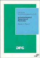 Immunochemical Detection of Pesticides and Their Metabolites in the Water Cycle: Research Report - Hock, Bertold, and Hock, Berthold (Editor), and Niesser, R (Editor)