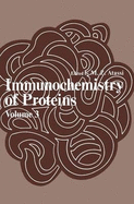 Immunochemistry of Proteins: Volume 3