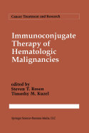 Immunoconjugate Therapy of Hematologic Malignancies