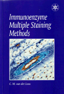 Immunoenzyme Multiple Staining Methods - Loos, C M Van Der, and Van Der Loos, C M