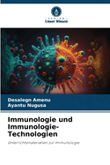 Immunologie und Immunologie-Technologien