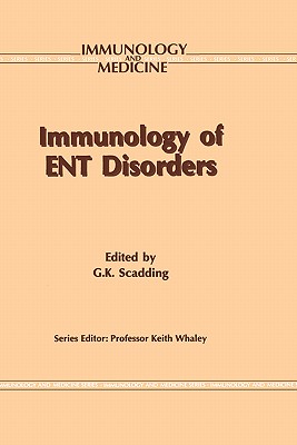 Immunology of Ent Disorders - Scadding, Glenis K (Editor)