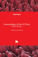 Immunology of the GI Tract - Recent Advances