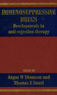 Immunosuppressive Drugs: Developments in Anti-Rejection Therapy