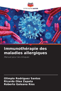 Immunoth?rapie des maladies allergiques