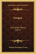 Imogen: And Other Poems (1871)