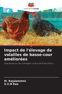 Impact de l'levage de volailles de basse-cour amliores - Rajalakshmi, M, and Rao, S V N