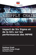 Impact de Six Sigma et de la GCL sur les performances des MPME