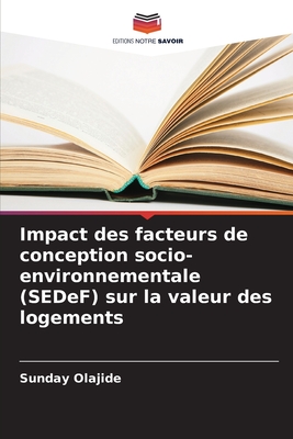 Impact des facteurs de conception socio-environnementale (SEDeF) sur la valeur des logements - Olajide, Sunday