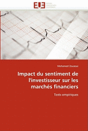 Impact Du Sentiment de L''Investisseur Sur Les Marches Financiers