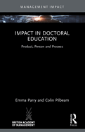Impact in Doctoral Education: Product, Person and Process