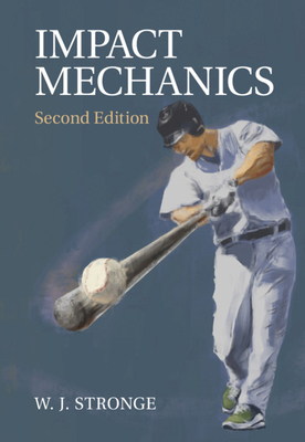 Impact Mechanics - Stronge, W J