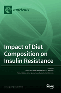 Impact of Diet Composition on Insulin Resistance