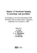 Impact of Functional Imaging in Neurology and Psychiatry