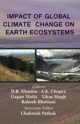 Impact of Global Climate Change on Earth Ecosystems - Khanna, D R