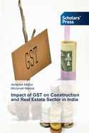 Impact of GST on Construction and Real Estate Sector in India