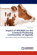 Impact of HIV/AIDS on the Livestock-Producing Communities of Uganda