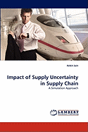 Impact of Supply Uncertainty in Supply Chain