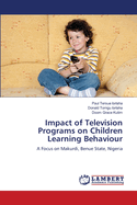 Impact of Television Programs on Children Learning Behaviour