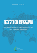 Impact Player: La gouvernance du sport au service de son impact conomique