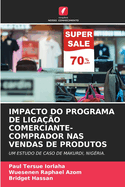 Impacto Do Programa de Liga??o Comerciante-Comprador NAS Vendas de Produtos