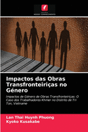 Impactos das Obras Transfronteiri?as no G?nero