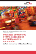 Impactos Sociales de Eventos Especiales Percibidos Por La Comunidad