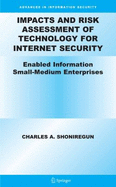 Impacts and Risk Assessment of Technology for Internet Security: Enabled Information Small-Medium Enterprises (Teismes)