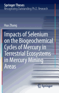 Impacts of Selenium on the Biogeochemical Cycles of Mercury in Terrestrial Ecosystems in Mercury Mining Areas