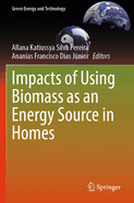 Impacts of Using Biomass as an Energy Source in Homes