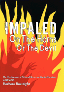 Impaled on the Horns of the Devil: The Development of Vulnerability to an Abusive Marriage