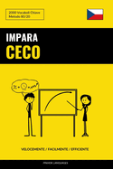 Impara il Ceco - Velocemente / Facilmente / Efficiente: 2000 Vocaboli Chiave