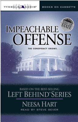 Impeachable Offense: The Conspiracy Grows . . . - Hart, Neesa, and Sever, Steve (Read by)