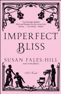 Imperfect Bliss: a Novel