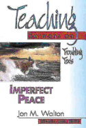 Imperfect Peace: Teaching Sermons on Troubling Texts (Teaching Sermons Series)