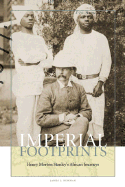 Imperial Footprints: Henry Morton Stanley's African Journeys - Newman, James L, Mr.